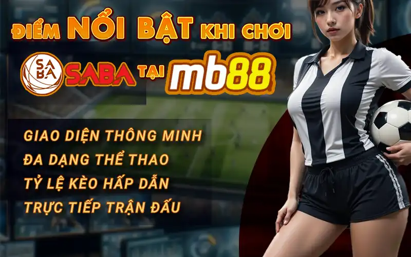 Saba Sport Tại MB88 - Cá Cược Thể Thao Đỉnh Cao 2026