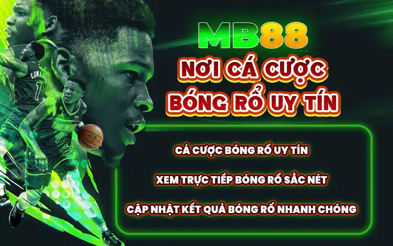Bóng Rổ MB88 - Nền Tảng Cá Cược Bóng Rổ Uy Tín