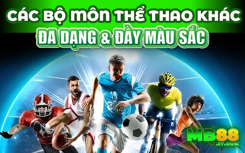 SBOBET tại MB88 - Sảnh Thể Thao Khiến Dân Cá Độ Mê Mẩn!