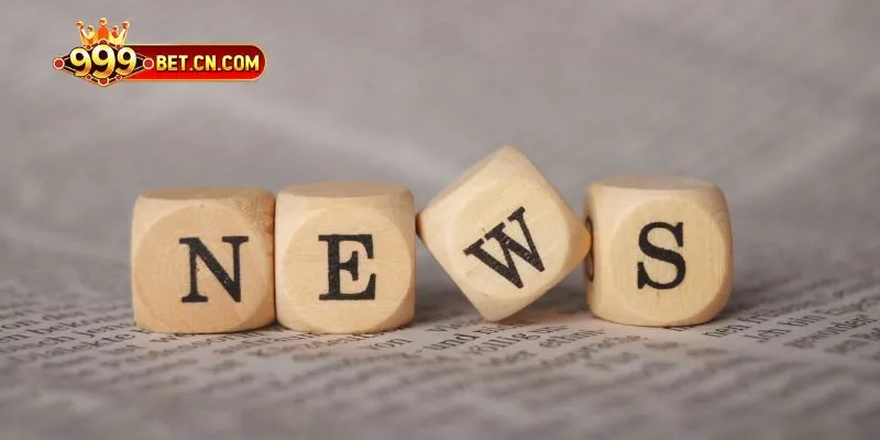 Tin Tức 999bet – Cập Nhật Mọi Thông Tin Cho Người Chơi